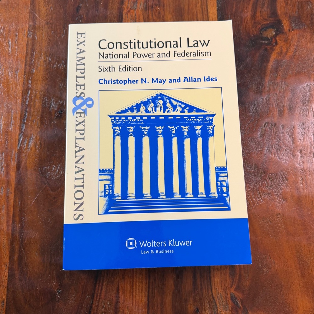 Constitutional Law National Power and Federalism 6th Ed May Ides E&E Textbook